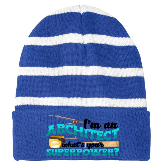 Im An Architect Whats Your Superpower Construction Gift Striped Beanie with Solid Band