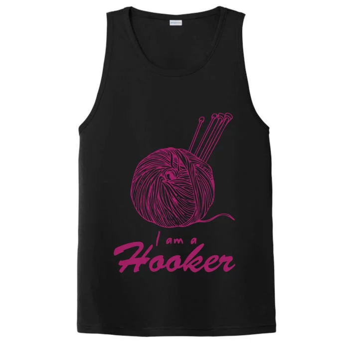 I Am A Hooker Funny Crocheting Crochet Lover Yarn Cool Gift Performance Tank