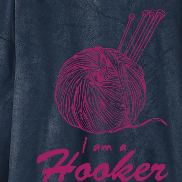 I Am A Hooker Funny Crocheting Crochet Lover Yarn Cool Gift Hooded Wearable Blanket