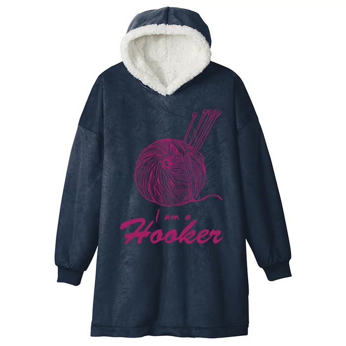 I Am A Hooker Funny Crocheting Crochet Lover Yarn Cool Gift Hooded Wearable Blanket