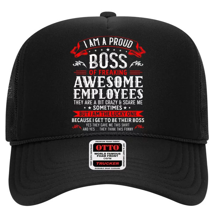 I Am A Proud Boss Of Freaking Awesome Employees High Crown Mesh Trucker Hat