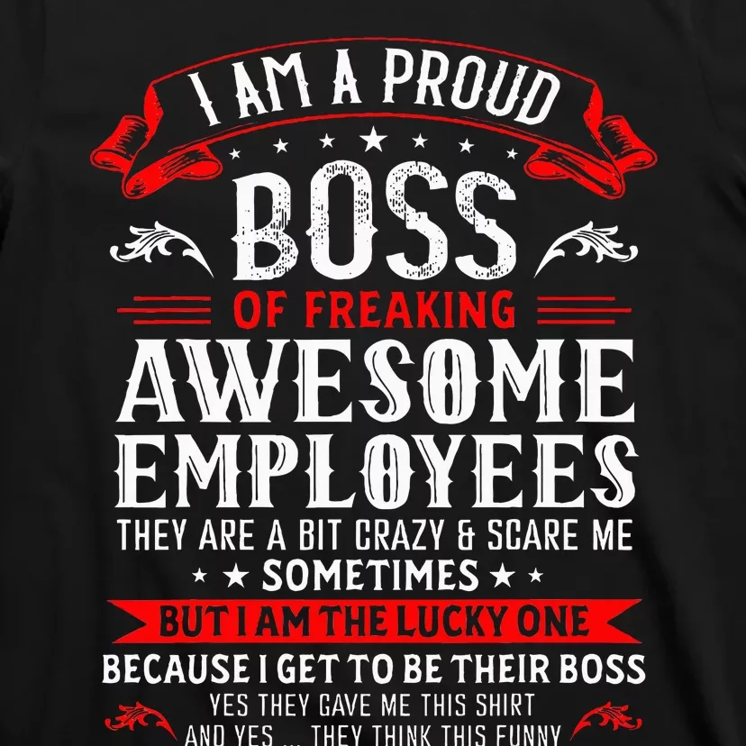 I Am A Proud Boss Of Freaking Awesome Employees T-Shirt