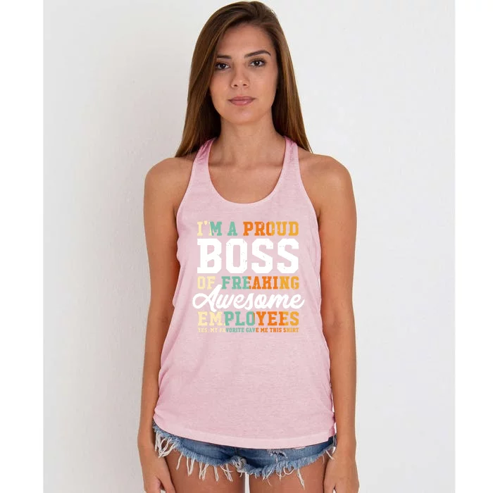 I Am A Proud Boss Of Freaking Awesome Employees Funny Gift Women's Knotted Racerback Tank