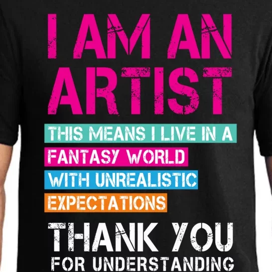 I'm An Artist Cool Gift Thant Means I Live In A Fantasy World Great Gift Pajama Set