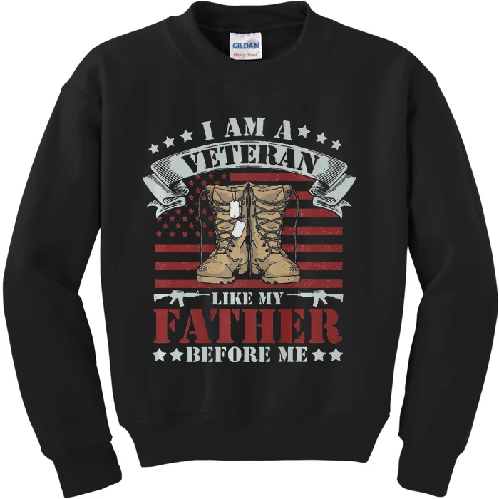 I Am A Veteran Like My Father Before Me American Flag Kids Sweatshirt