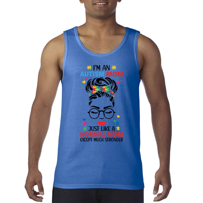 I'm An Autism Mom Mama Messy Bun Autism Awareness Mother Gift Tank Top