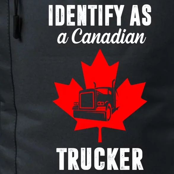 Identify As A Canadian Trucker Daily Commute Backpack