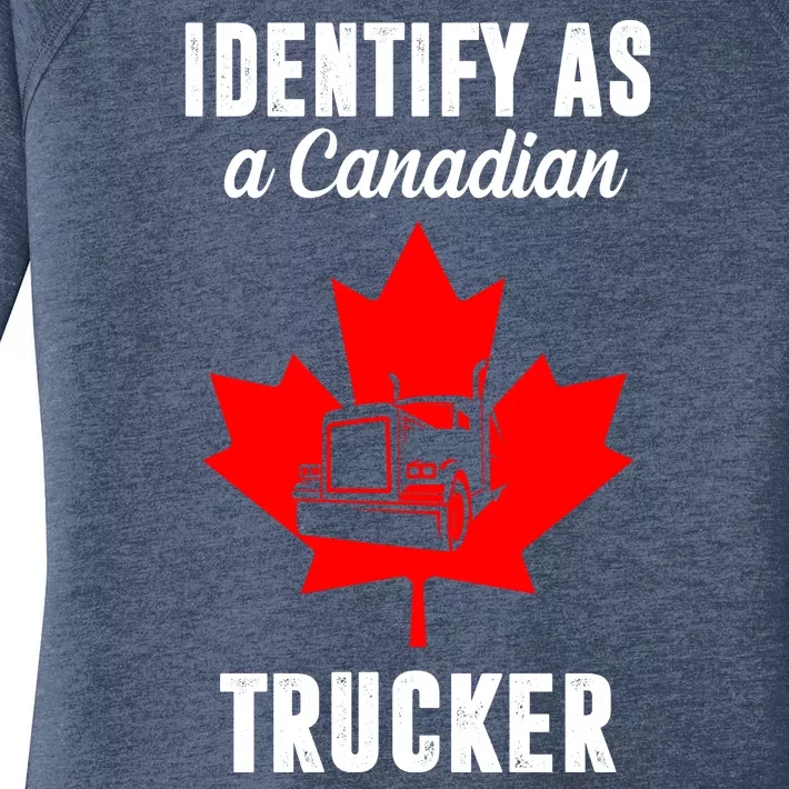 Identify As A Canadian Trucker Women's Perfect Tri Tunic Long Sleeve Shirt