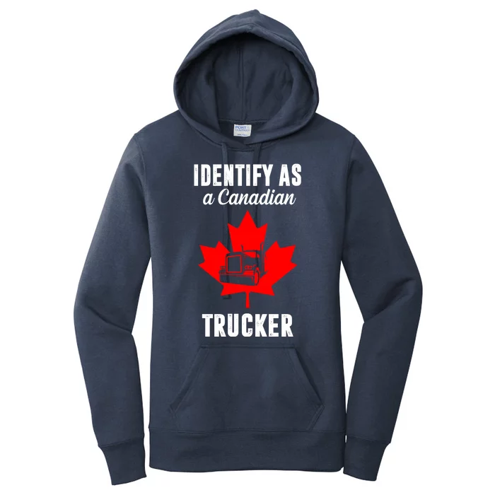 Identify As A Canadian Trucker Women's Pullover Hoodie