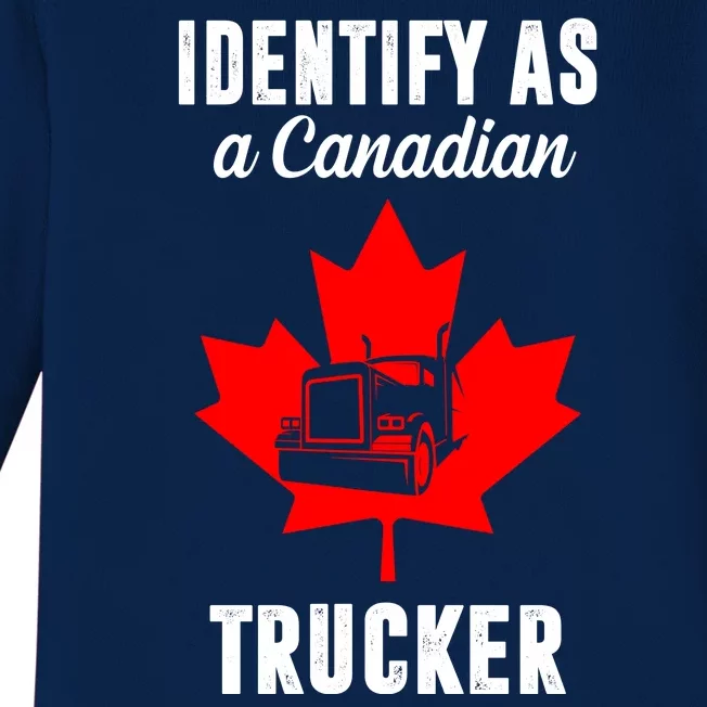 Identify As A Canadian Trucker Baby Long Sleeve Bodysuit