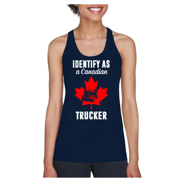 Identify As A Canadian Trucker Women's Racerback Tank