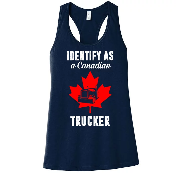 Identify As A Canadian Trucker Women's Racerback Tank