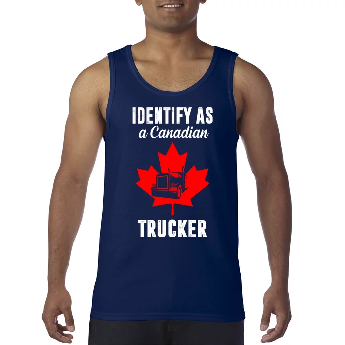 Identify As A Canadian Trucker Tank Top