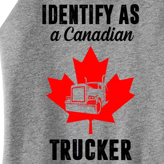 Identify As A Canadian Trucker Women’s Perfect Tri Rocker Tank