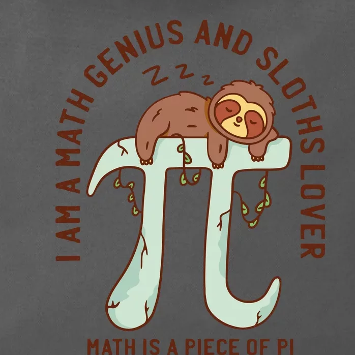 I Am A Math Genius And Sloths Lover Math Is A Piece Of Pi Zip Tote Bag