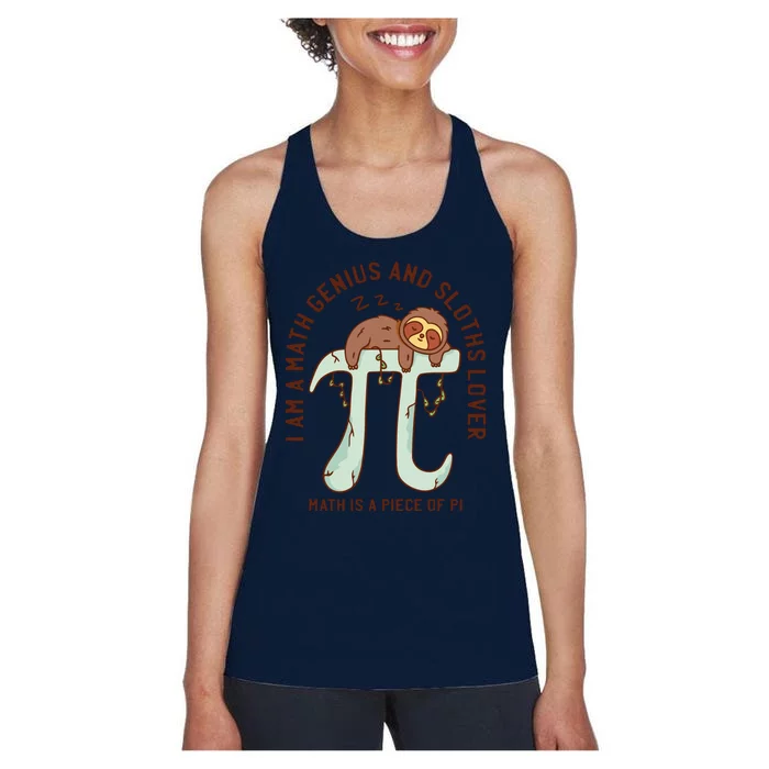 I Am A Math Genius And Sloths Lover Math Is A Piece Of Pi Women's Racerback Tank