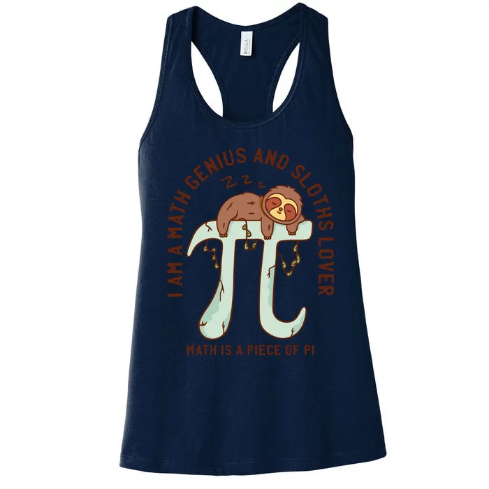 I Am A Math Genius And Sloths Lover Math Is A Piece Of Pi Women's Racerback Tank