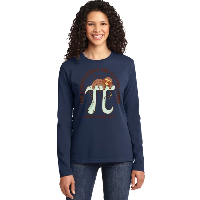 I Am A Math Genius And Sloths Lover Math Is A Piece Of Pi Ladies Long Sleeve Shirt