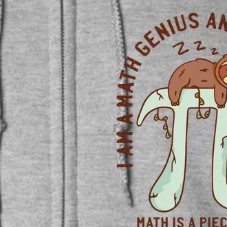 I Am A Math Genius And Sloths Lover Math Is A Piece Of Pi Full Zip Hoodie