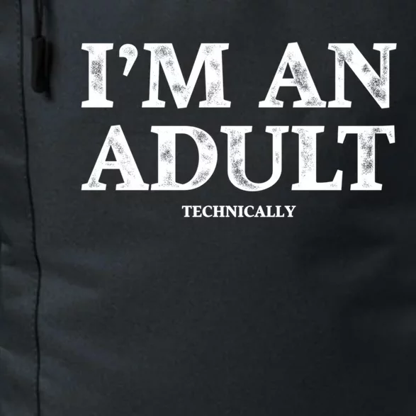 IM An Adult Technically Funny 18th Birthday Gift Daily Commute Backpack