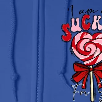 I Am A Sucker For You Lollipop Valentines Day Vday Vibes Great Gift Full Zip Hoodie