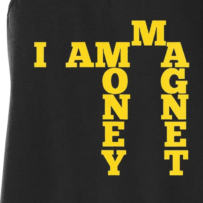 I Am A Money Magnet Women's Racerback Tank