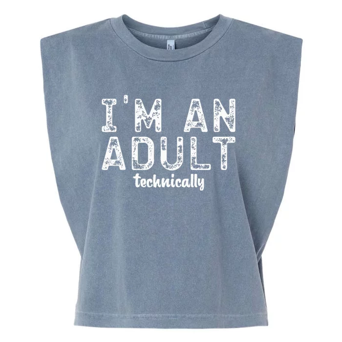 Im An Adult Technically Funny 18th Birthday Garment-Dyed Women's Muscle Tee