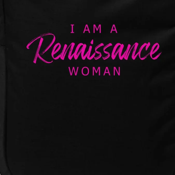 I Am A Renaissance Woman Impact Tech Backpack