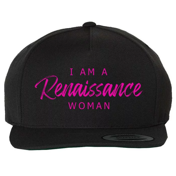 I Am A Renaissance Woman Wool Snapback Cap