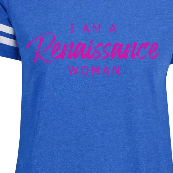 I Am A Renaissance Woman Enza Ladies Jersey Football T-Shirt