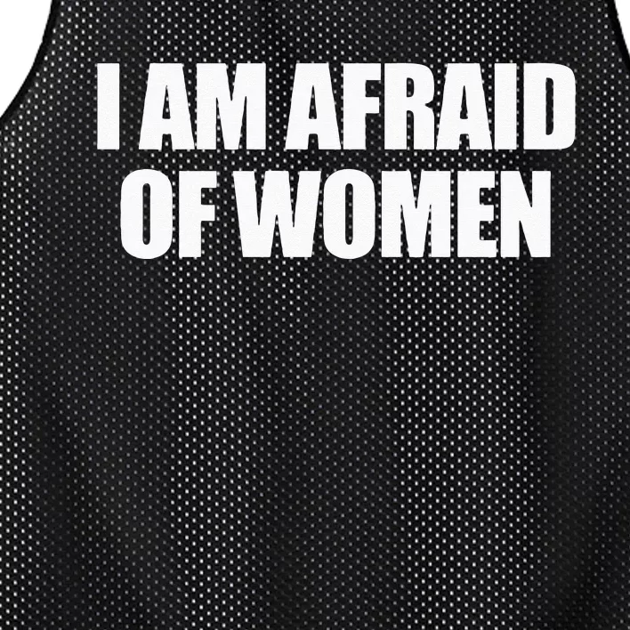 I Am Afraid Of Women Mesh Reversible Basketball Jersey Tank