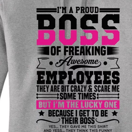 I Am A Proud Boss Of Freaking Awesome Employees Proud Boss Meaningful Gift Women's Pullover Hoodie