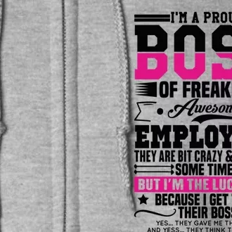 I Am A Proud Boss Of Freaking Awesome Employees Proud Boss Meaningful Gift Full Zip Hoodie