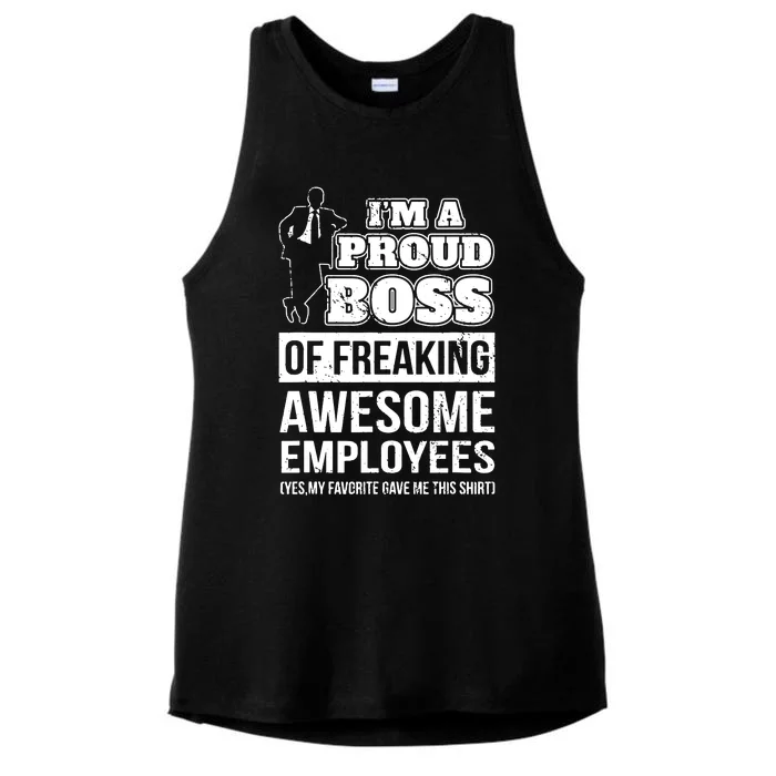 I Am A Proud Boss Of Freaking Awesome Employees Ladies Tri-Blend Wicking Tank