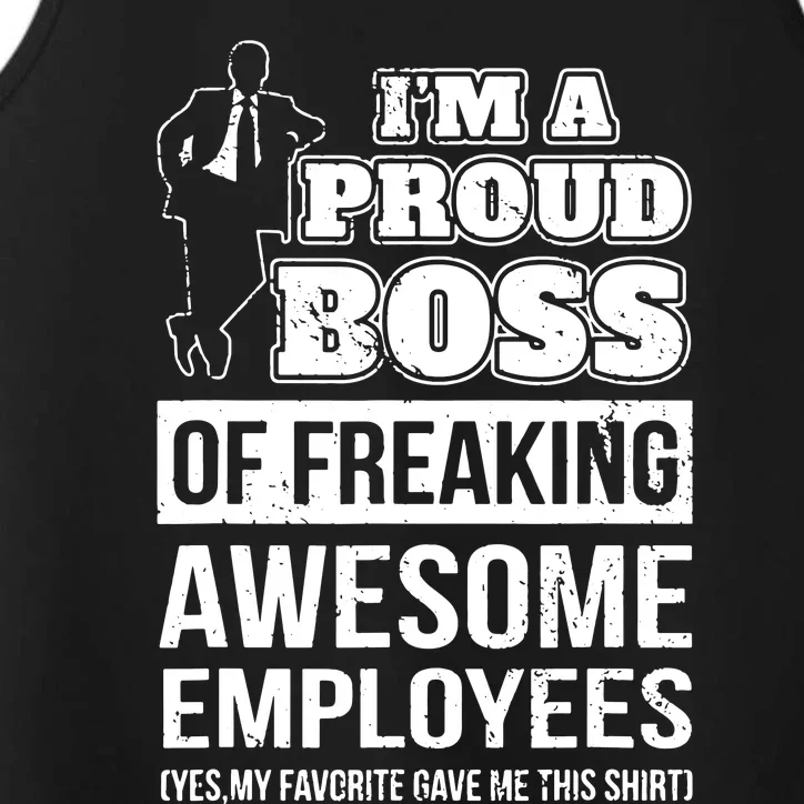 I Am A Proud Boss Of Freaking Awesome Employees Performance Tank