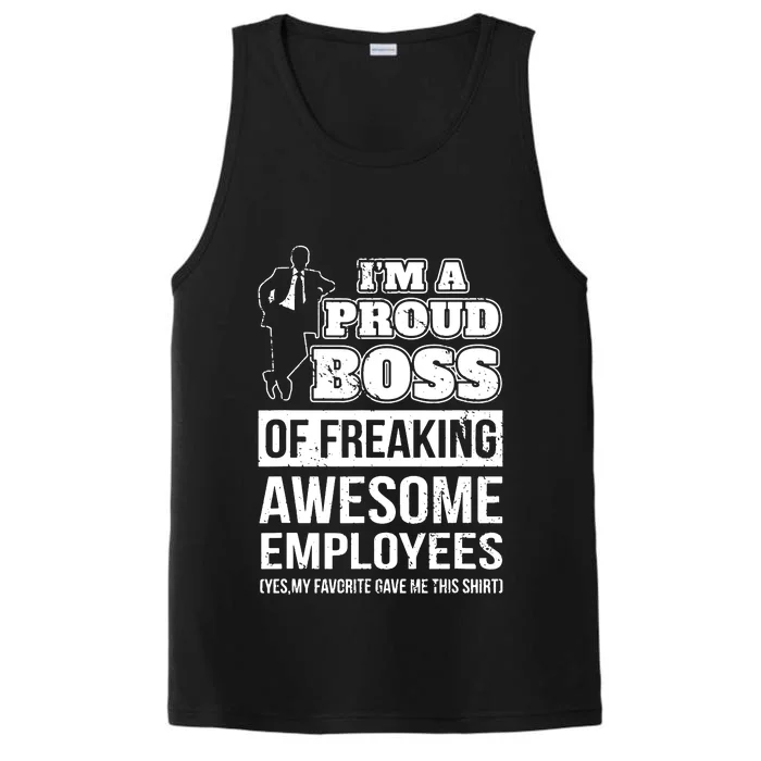 I Am A Proud Boss Of Freaking Awesome Employees Performance Tank