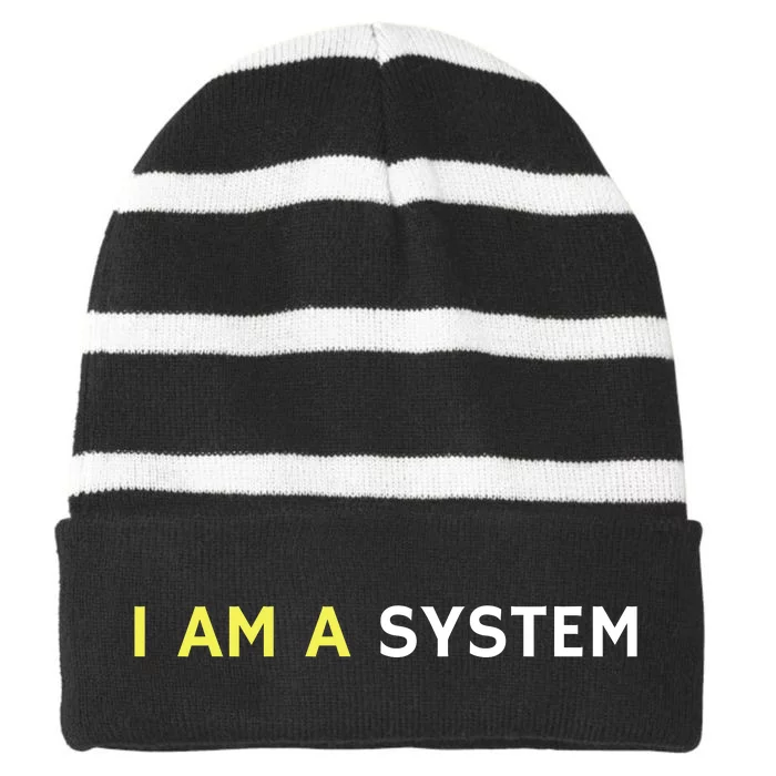 I Am A System Funny Striped Beanie with Solid Band