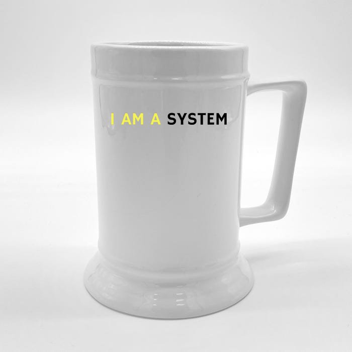 I Am A System Funny Front & Back Beer Stein