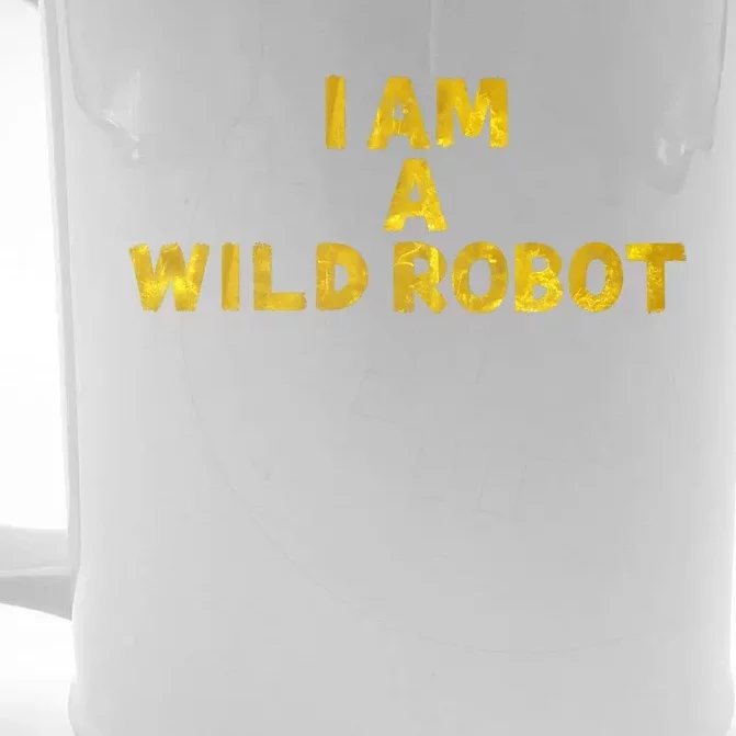 I Am A Wild Robot Gifts Front & Back Beer Stein