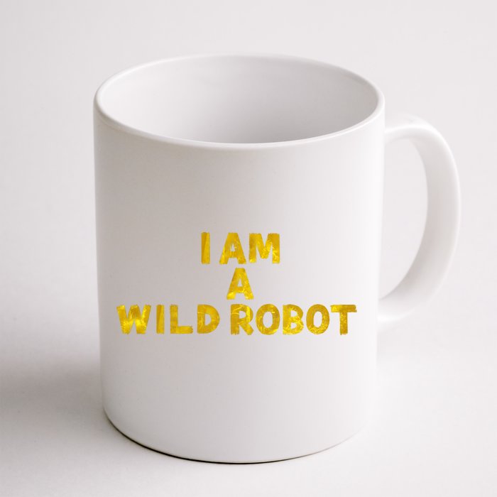 I Am A Wild Robot Gifts Front & Back Coffee Mug