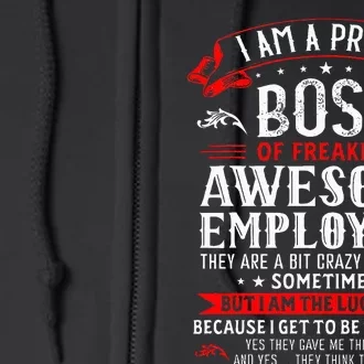 I Am A Proud Boss Of Freaking Awesome Employees Full Zip Hoodie