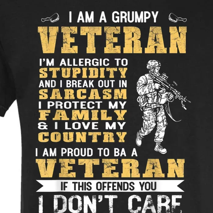 I Am A Grumpy Veteran Proud To Be Veteran Gift Garment-Dyed Heavyweight T-Shirt