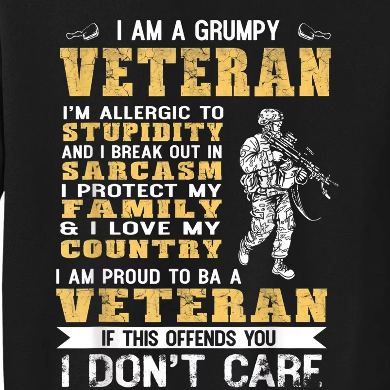 I Am A Grumpy Veteran Proud To Be Veteran Gift Sweatshirt