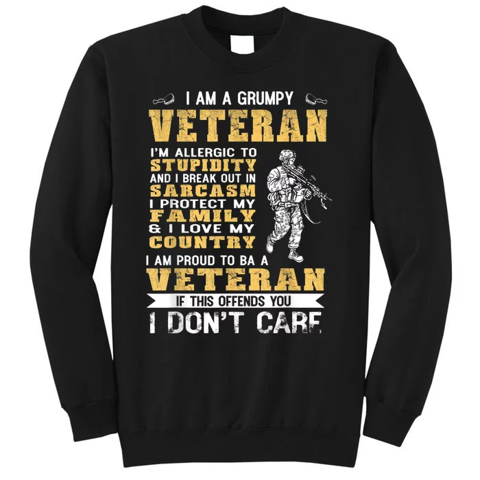 I Am A Grumpy Veteran Proud To Be Veteran Gift Sweatshirt