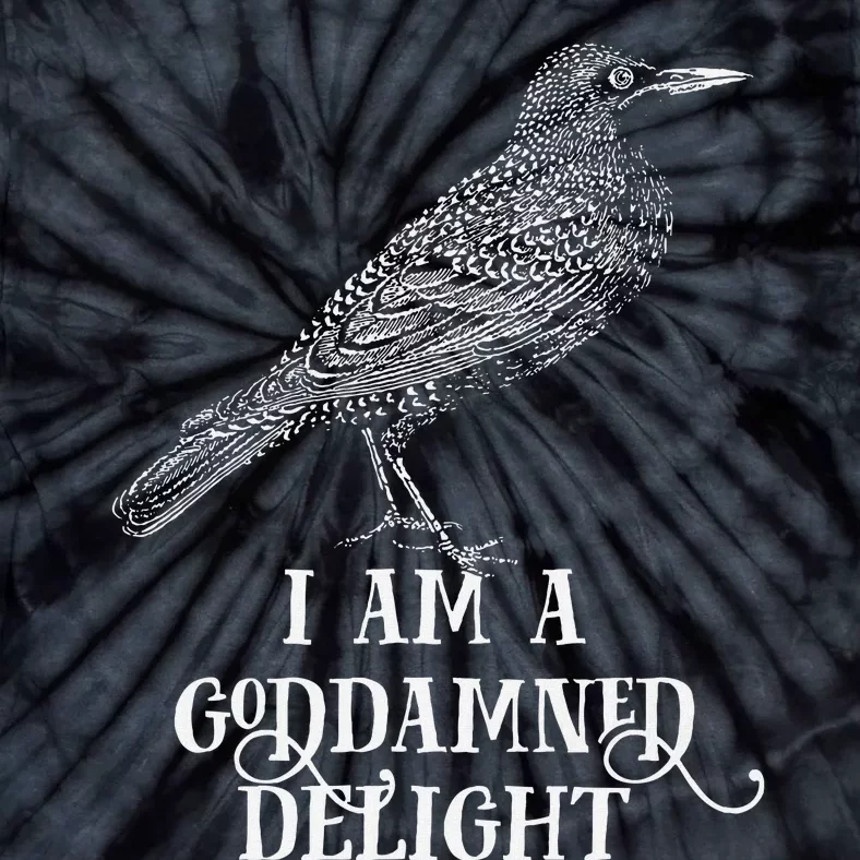 I Am A Goddamned Delight Tie-Dye T-Shirt