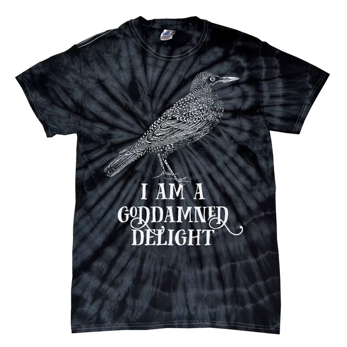 I Am A Goddamned Delight Tie-Dye T-Shirt