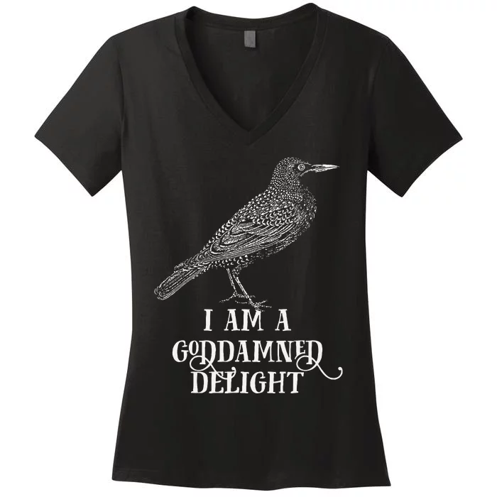 I Am A Goddamned Delight Women's V-Neck T-Shirt