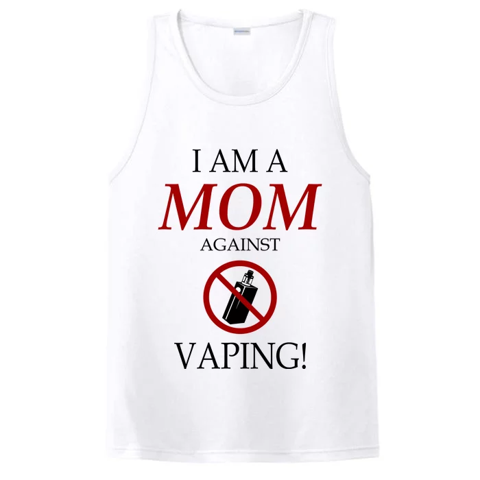 I Am A Mom Against Vaping Performance Tank