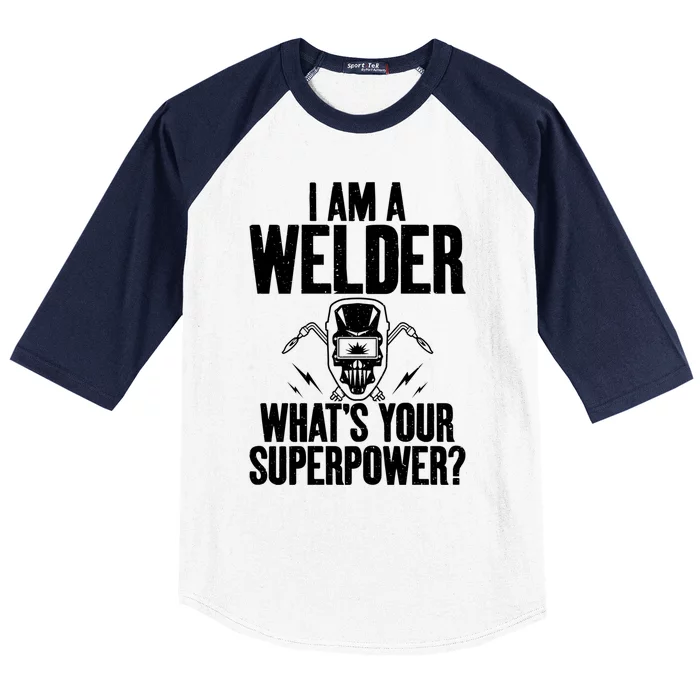 I Am A Welder Whats Your Superpower Welding Gift Baseball Sleeve Shirt