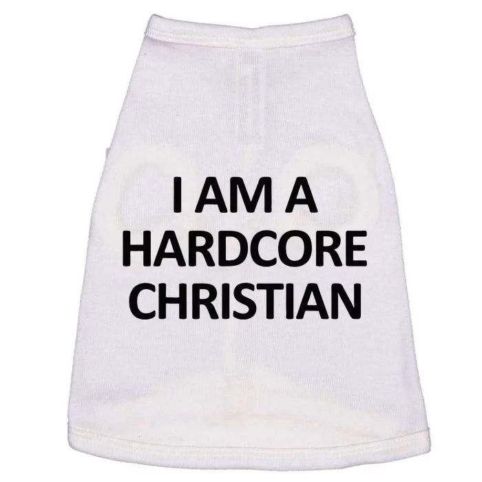 I Am A Hardcore Christian Funny Doggie Tank